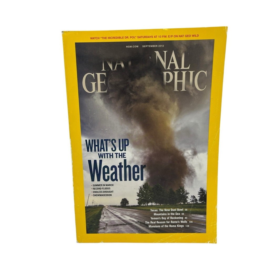 National Geographic Magazine September 2012 Whats Up with the Weather, Dust Bowl